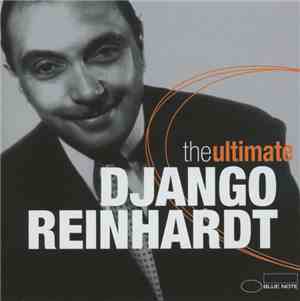Django Reinhardt - The Ultimate Django Reinhardt