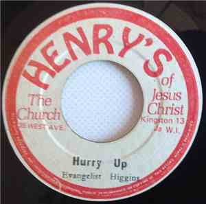 Evangelist Higgins - Hurry Up/Joyful Message