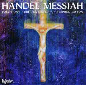 George Frideric Handel / Julia Doyle · Iestyn Davies · Allan Clayton · Andrew Foster-Williams / Polyphony / Britten Sinfonia, Stephen Layton - Messiah