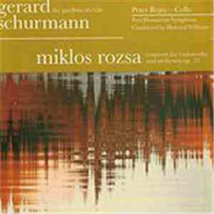 Gerard Schurmann / Miklos Rozsa - Peter Rejto, Pecs Hungarian Symphony, Howard Williams  - The Gardens Of Exile / Concerto For Violoncello And Orchestra Op. 32