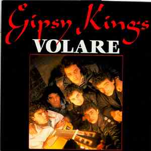 Gipsy Kings - Volare