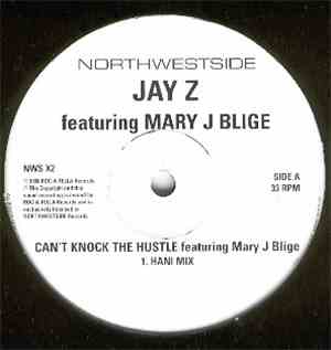 Jay Z Featuring Mary J Blige - Can't Knock The Hustle