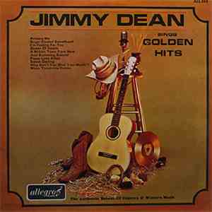Jimmy Dean - Jimmy Dean Sings Golden Hits