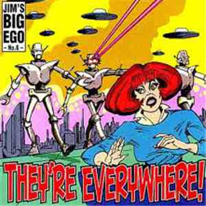 Jim's Big Ego - They're Everywhere