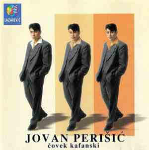 Jovan Perišić - Čovek Kafanski