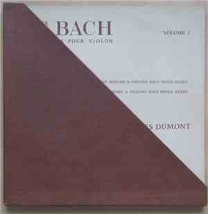 J.S. Bach / Jacques Dumont - L'intégrale Des Œuvres Pour Violon Seul