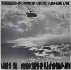 Kernbeisser, Peter-Paul Zahl - Brokdorfer Kantate