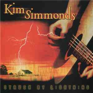 Kim Simmonds - Struck By Lightning