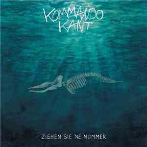 Kommando Kant - Ziehen Sie 'Ne Nummer