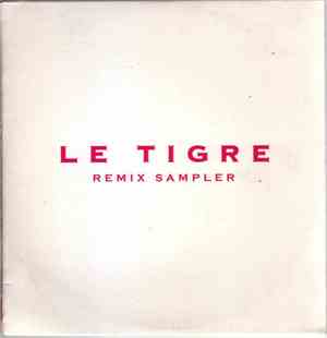 Le Tigre - Remix Sampler