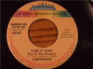 Lighthouse  - Take It Slow (Out In The Country)