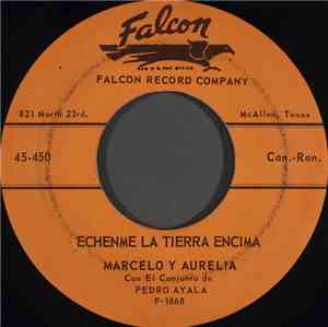 Marcelo Y Aurelia - Echenme La Tierra Encima