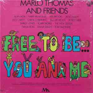 Marlo Thomas And Friends - Free To Be...You And Me