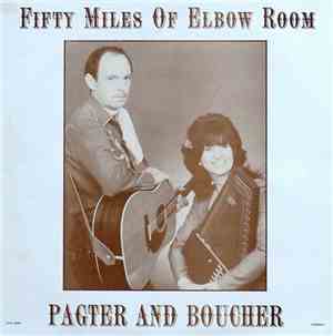 Pagter And Boucher - Fifty Miles Of Elbow Room