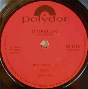 Pat Travers - Is This Love / Born Under A Bad Sign