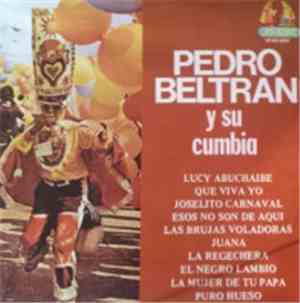 Pedro Beltrán Y Su Cumbia - Pedro Beltrán Y Su Cumbia