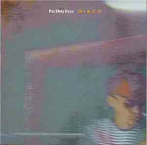 Pet Shop Boys - Disco (The Pet Shop Boys Remix Album)