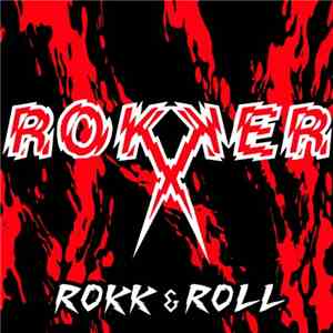 Rokker  - Rokk & Roll