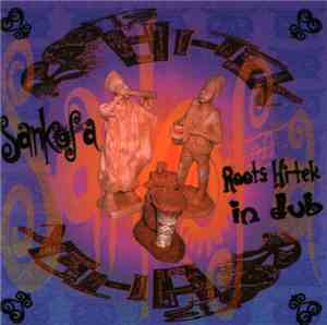 Roots Hi-Tek - Sankofa - Roots Hi-Tek In Dub