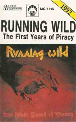 Running Wild - The First Years Of Piracy