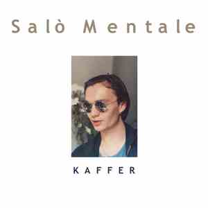 Salò Mentale  - Kaffer