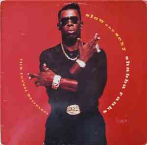 Shabba Ranks - Slow And Sexy