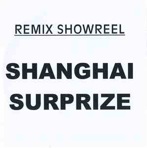 Shanghai Surprize - Remix Showreel