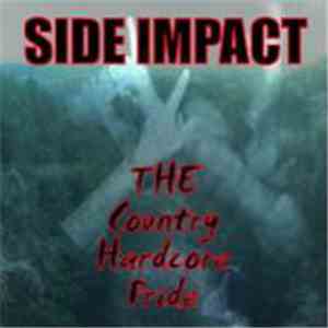 Side Impact - The Country Hardcore Pride
