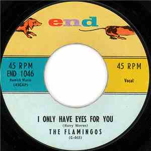 The Flamingos - I Only Have Eyes For You