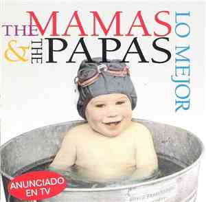 The Mamas & The Papas - Lo Mejor