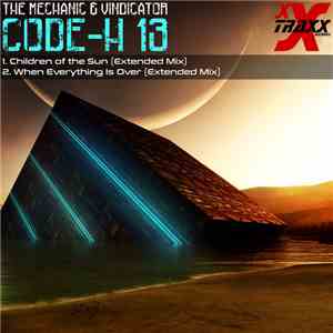 The Mechanic  & Vindicator  - Code-H 13