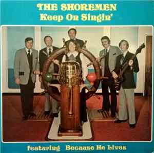 The Shoremen  - Keep On Singin'