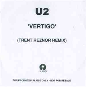 U2 - Vertigo (Trent Reznor Remix)