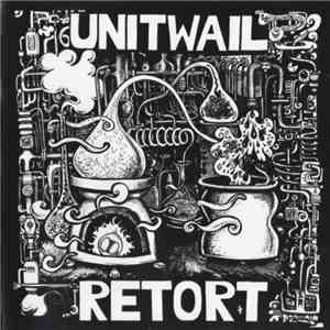 Unit Wail - Retort