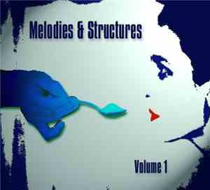 Various - Melodies & Structures Volume 1