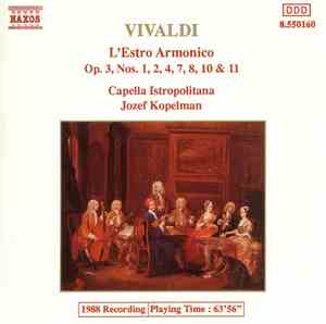 Vivaldi - Capella Istropolitana / Jozef Kopelman - L'Estro Armonico (Op.3, Nos. 1, 2, 4, 7, 8, 10 & 11)