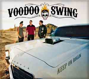 Voodoo Swing - Keep On Rollin'