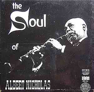 Albert Nicholas - The Soul Of Albert Nicholas