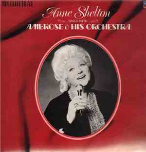 Anne Shelton, Ambrose & His Orchestra - Anne Shelton Sings With Ambrose & His Orchestra