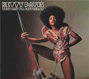 Betty Davis - They Say I'm Different