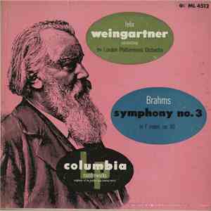 Brahms - Felix Weingartner Conducting The London Philharmonic Orchestra - Symphony No. 3 in F Major, Op. 90