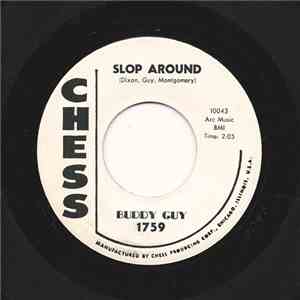 Buddy Guy - Slop Around / Broken Hearted Blues
