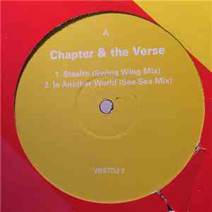 Chapter And The Verse - Stealth / In Another World