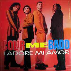 Color Me Badd - I Adore Mi Amor
