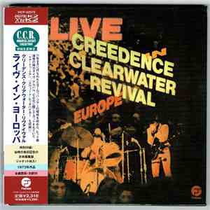 Creedence Clearwater Revival - Live In Europe