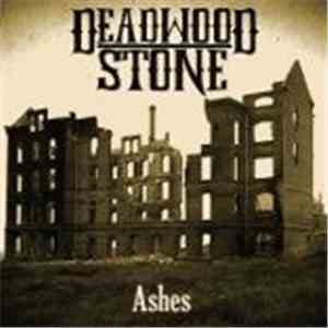 Deadwood Stone - Ashes