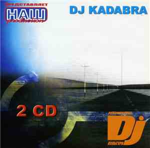DJ Kadabra - DJ Kadabra