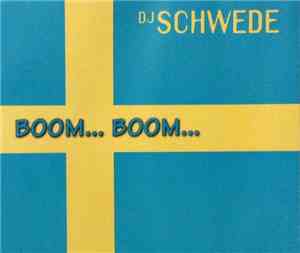 DJ Schwede - Boom... Boom...