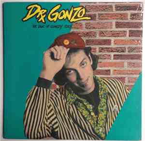 Dr. Gonzo  - The Doc Of Comedy Rock