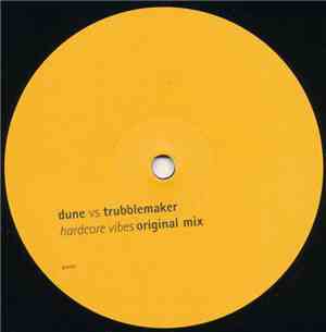 Dune  vs. Trubblemaker - Hardcore Vibes